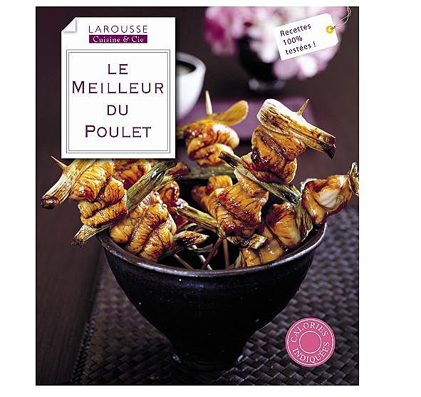 Rôti, en brochettes, sauté, bien français ou exotique: c'est le poulet