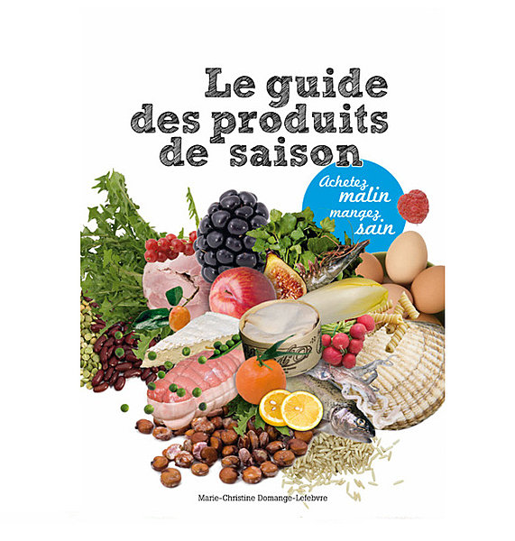 ...ou connaître et respecter la saisonnalité des aliments