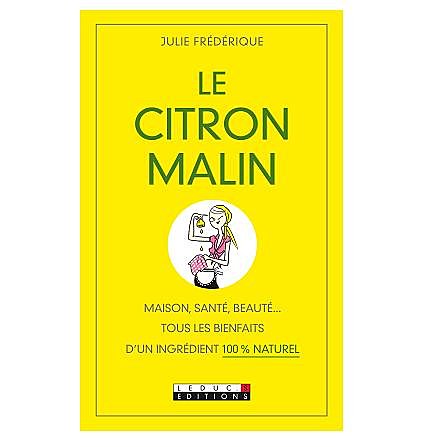 Trucs est astuces pour tout savoir sur le citron