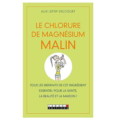 Toutes les astuces du chlorure de magnesium