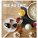 1001 façons de découvrir le riz au lait