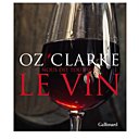 Tout sur le vin, pour s'initier grâce à un grand spécialiste d'outre-manche