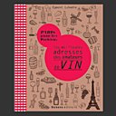 Bonnes adresses de la capitale à l'usage des amateurs de vin