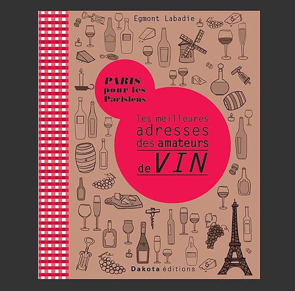 Bonnes adresses de la capitale à l'usage des amateurs de vin