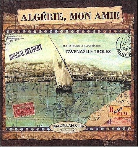 Algérie, Mon Amie