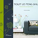 Harmoniser son espace de vie, grâce au Feng Shui