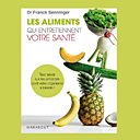Comprendre les bons accords d'aliments pour mieux vivre et se soigner