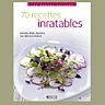 Cuisine facile à travers 70 recettes