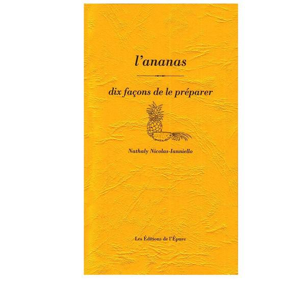 L'ananas mûr et sucré est certes délicieux, mais il est aussi source principale d'inspiration pour 10 recettes détonantes !
