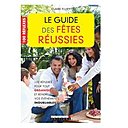 Une mine d'idées pratiques et artistiques pour oser recevoir et faire la fête