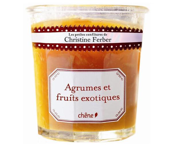 Les petites confitures Agrumes: confitures, gelées, chuteneys et conserves par LA grande spécialiste