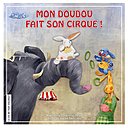 Mon doudou héros d'une belle histoire de cirque