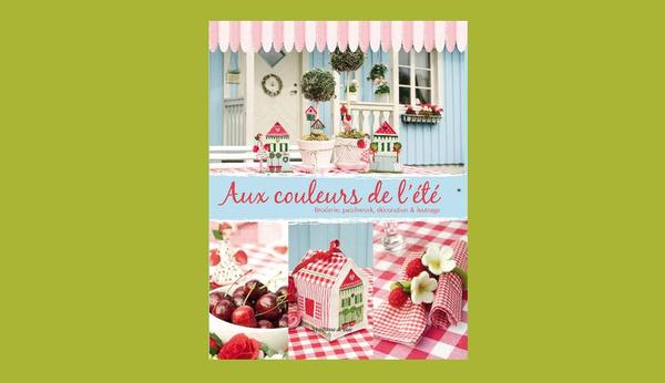 60 créations pour broder aux Couleurs de l'été