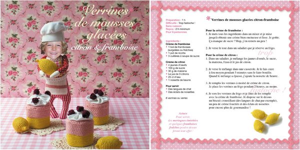 Les verrines de mousses glacées citron et framboise ... sont délicieuses!