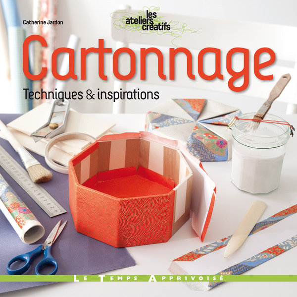 Cartonnage, Techniques et inspirations de Catherine jardon aux Editions Le Temps Apprivoisé