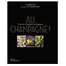 Pour un dîner tout au champagne