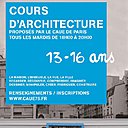 Cours d'Architecture pour adolescents de 13 à 16 ans à l'Ecole d'Architecture de Paris Belleville.