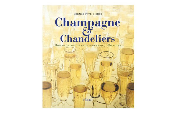 Les plus grands dîners de l'histoire ont été fêté au champagne.