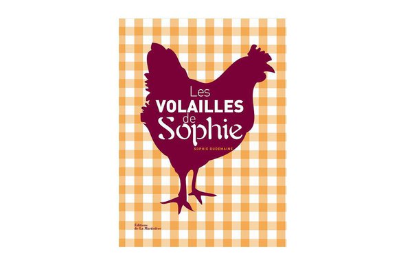 Les volailles de A à Z à travers 100 recettes classiques, exotiques ou pour les enfants...avec de très jolies photos.