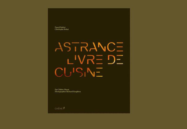 Dîner à l'Astrance...un rêve et un enchantement des papilles. Tout l'univers gourmand et raffiné de Pascal Barbot à retrouver dans un très beau livre.