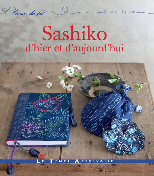 SASHIKO d'hier et d'aujourd'hui est paru aux éditions Le Temps Apprivoisé.