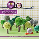 Pompons Déco et rigolos est paru aux éditions le temps Apprivoisé