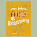 Secrets et vertus des épices qui soignent et soulagent les maux du quotidien.