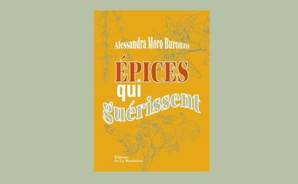 Secrets et vertus des épices qui soignent et soulagent les maux du quotidien.