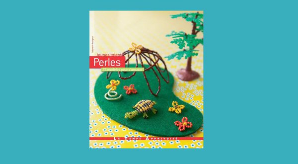 Perles, 35 modèles pour s'amuser, aux éditions Le Temps Apprivoisé.