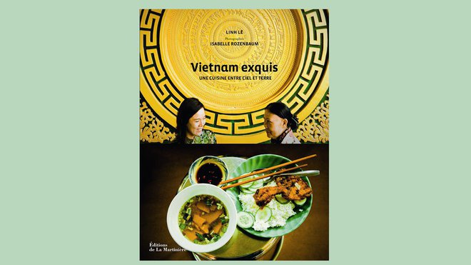 Découvrir le Vietnam à travers ses coutumes et recettes de cuisine; un livre qui fait voyager en image et en saveurs jusqu'aux confins de la baie d' Ha Long.