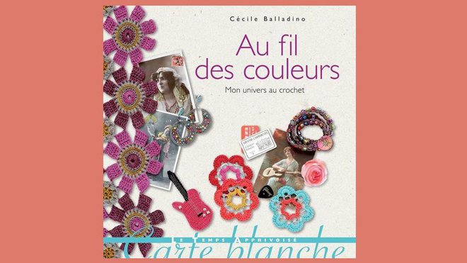 Au fil des couleurs de Cécile Balladino est paru aux éditions Le temps Apprivoisé. Photos Claire Curt