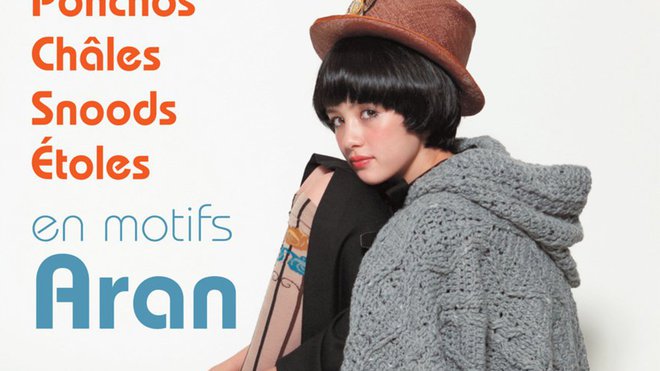 Spécial mode, Capes, Ponchos, Châles, Snoods, Etoles en motifs Aran aux éditions de Saxe.