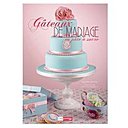 Tout savoir pour confectionner et décorer de merveilleux gâteaux de mariage. 19,50 €. Gâteaux de mariage en pâte à sucre. Cuisto Shop.