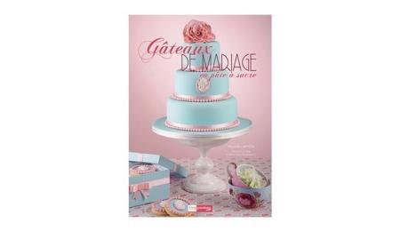 Tout savoir pour confectionner et décorer de merveilleux gâteaux de mariage. 19,50 €. Gâteaux de mariage en pâte à sucre. Cuisto Shop.