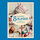Le livre Maison Sajou est paru aux éditions Marie Claire en édition française.