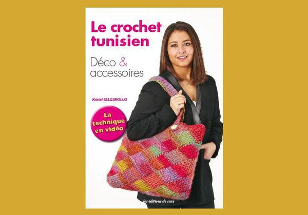 Crochet Tunisien de Kristel Salgarollo est paru aux Editions de Saxe.