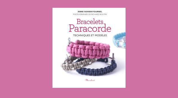 Bracelets Paracorde de Anne Sohier-Fournel est paru aux éditions Marabout 4,95 € Photos Richard Boutin.