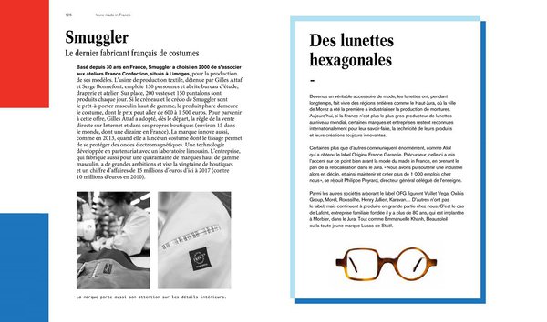 Pour le chic, un costume made in France de chez Smuggler, et des lunettes Origine France Garantie, fabriquée dans le Haut-Jura.