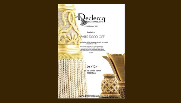 Du 21 au 25 janvier 2016, de 10h à 19h chez Declercq Passementiers, 15 rue Etienne Marcel 75001 Paris.