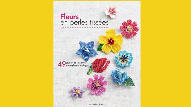Fleurs en perles tissées paru aux Editions de Saxe 14,50 €