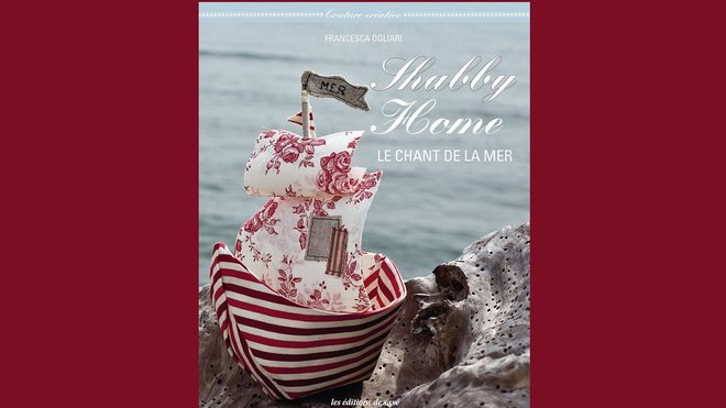 Le chant de la mer en shabby home de Francesca Ogliari est paru aux éditions de Saxe - 24,50 €