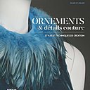 Ornements et détails de couture  de Ellen W.Miller est paru aux Editions Eyrolles Photos ©Tracy Aiguier