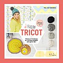 Happy Tricot 10 tutos et 10 créations pour ensoleiller votre garde robe.