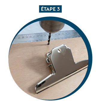 Etape 3 : Tracer les points pour fixer la pince.