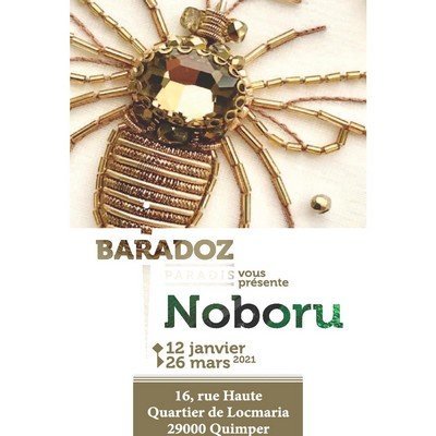 Baradoz, à l’espace d’expositions d’art textile et de broderie haute-couture à Quimper (Finistère) accueille l’Atelier Noboru.du 12 janvier au 26 mars 2021.